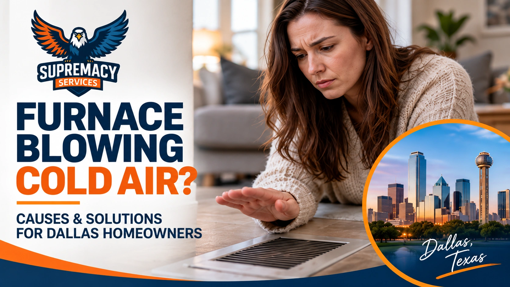 Furnace blowing cold air in a Dallas home as a homeowner checks a floor vent for heat